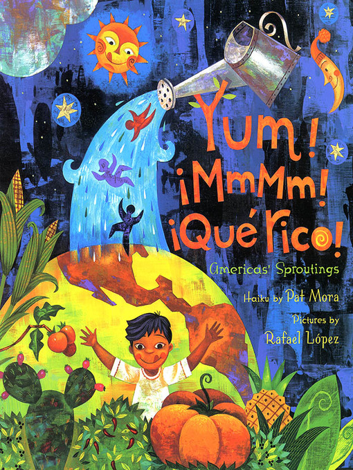 Title details for Yum! Mmm! Que Rico! by Pat Mora - Available